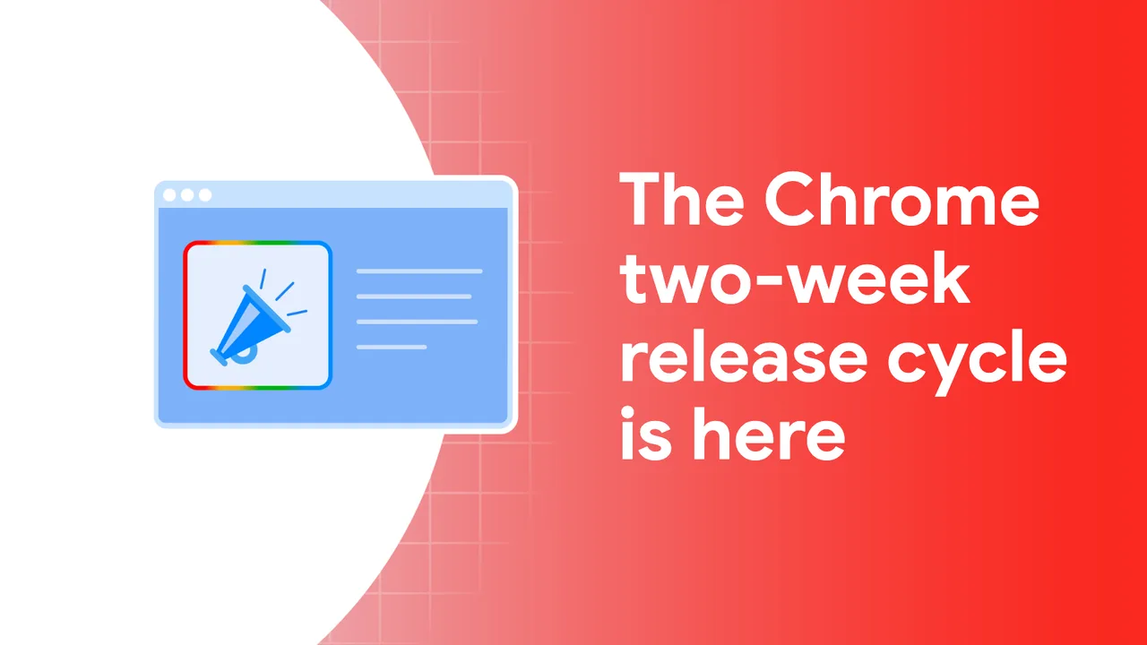 Официальная иллюстрация Chrome for Developers: Chrome перешёл на выпуск функций каждые две недели: что происходит с каналами