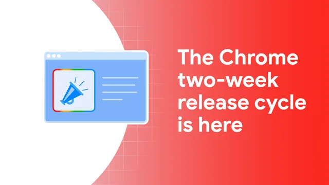 Официальная иллюстрация Chrome for Developers: Chrome перешёл на выпуск функций каждые две недели: что происходит с каналами